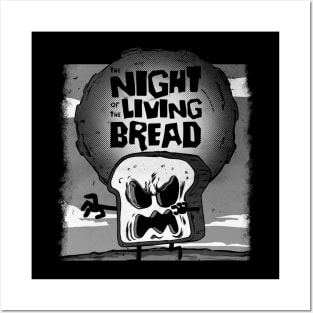 Night of the Living Bread Posters and Art